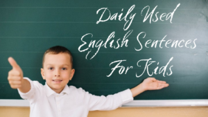 Daily Used English Sentences For Kids
