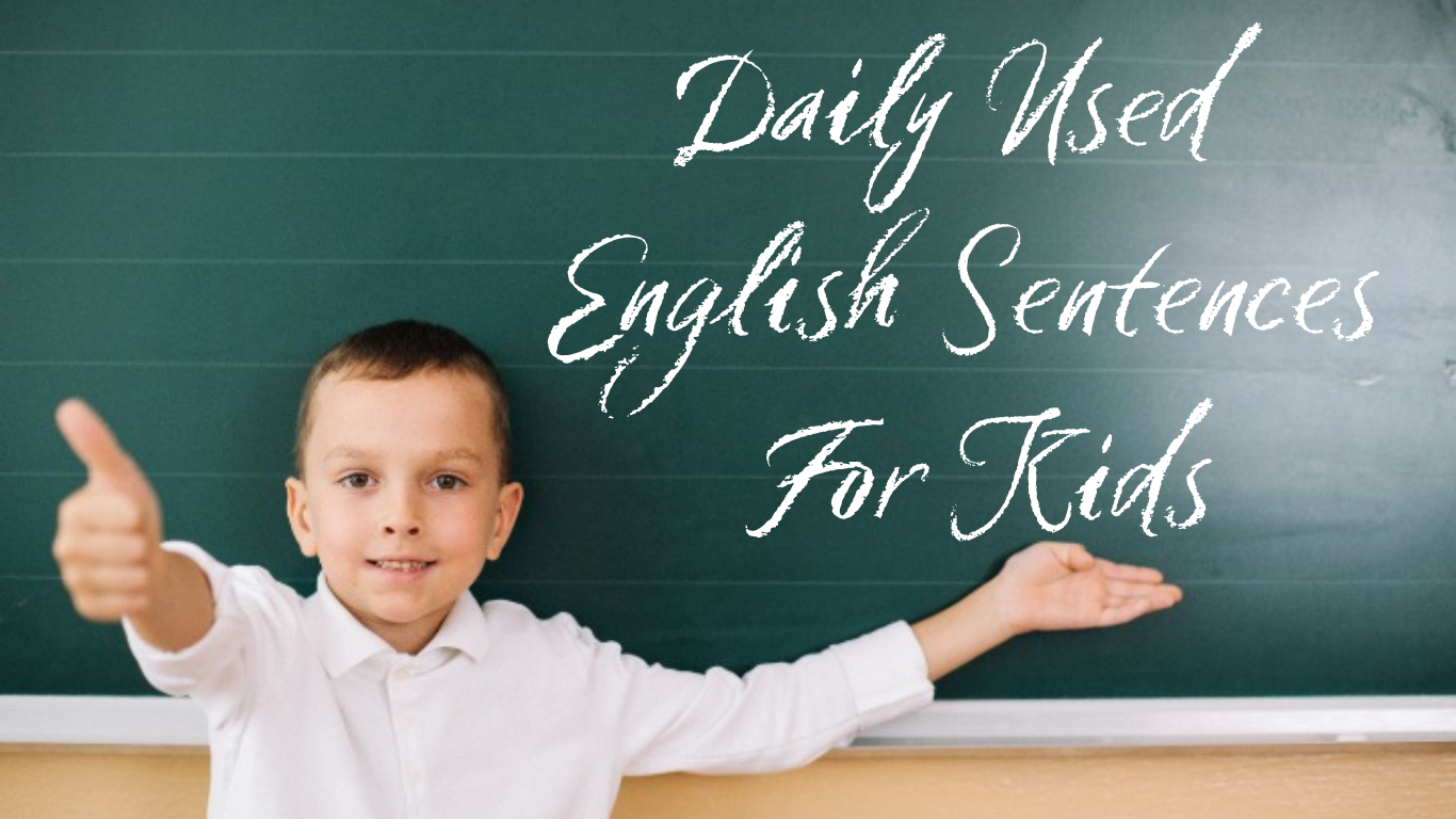 50+ Daily Used English Sentences For Kids