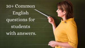 30-Common-English-questions-for-students-with-answers.png